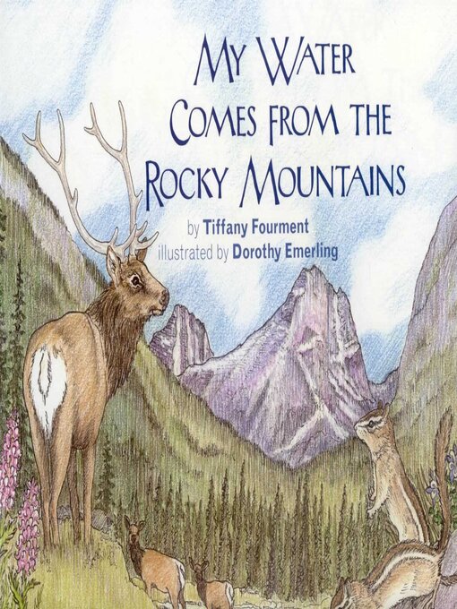 Upplýsingar um My Water Comes From the Rocky Mountains eftir Tiffany Fourment - Biðlisti